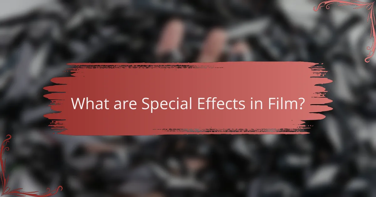 What are Special Effects in Film?