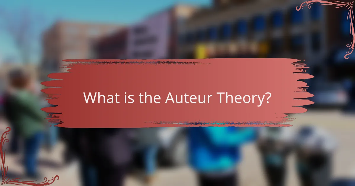 What is the Auteur Theory?