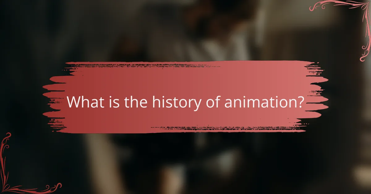 What is the history of animation?