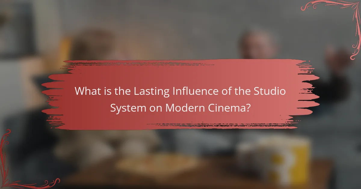 What is the Lasting Influence of the Studio System on Modern Cinema?