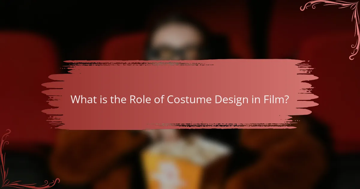 What is the Role of Costume Design in Film?